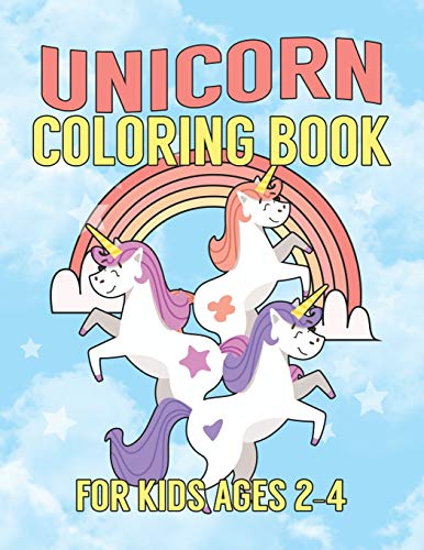 Unicorn Coloring Book for Kids Ages 2-4: Unicorns Coloring Books Will ...