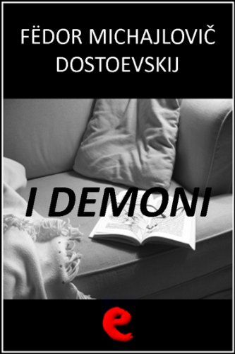 I Demoni (Бесы ) (Italian Edition) by Fëdor Dostoevskij Goodreads