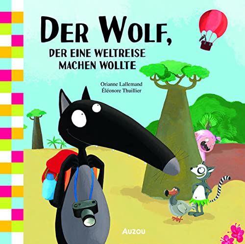Der Wolf Und Der Löwe Netflix 2022 Der Wolf, der eine Weltreise machen wollte by Orianne Lallemand | Goodreads