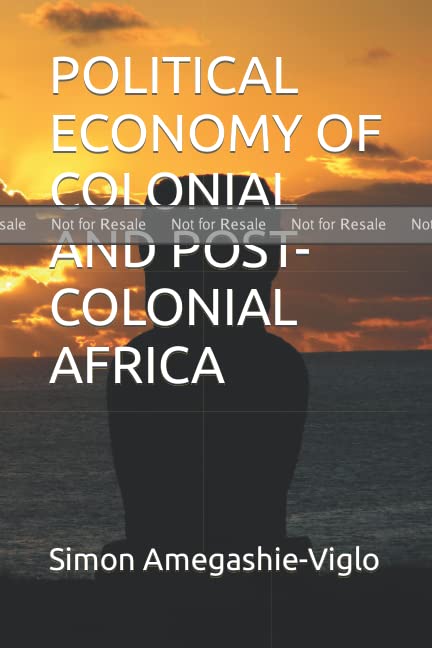PROOF: POLITICAL ECONOMY OF COLONIAL AND POST-COLONIAL AFRICA by Simon ...
