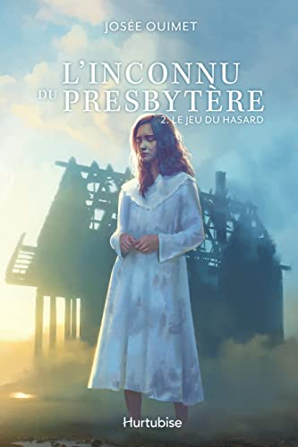 L'Inconnu du presbytère - Tome 2: Le jeu du hasard