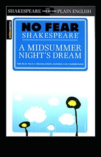 A Midsummer Night's Dream (No Fear Shakespeare) Annotated: A Midsummer ...