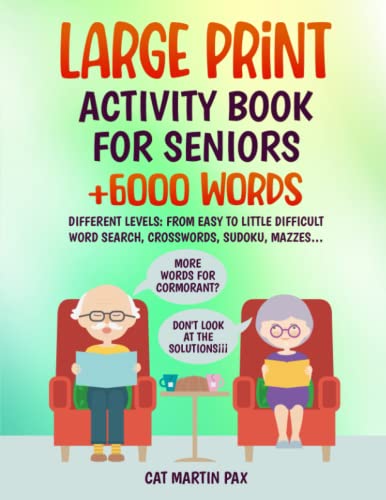 LARGE PRINT ACTIVITY BOOK FOR SENIORS +6000 WORDS: DIFFERENT LEVELS ...