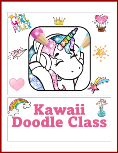 Kawaii Doodle Class: Unicorn Coloring Book,Super-Cute Tacos, Sushi ...