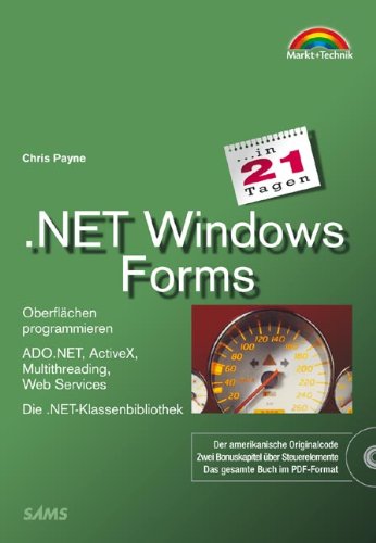 .NET Windows Forms in 21 Tagen . Oberflächen programmieren by Chris ...
