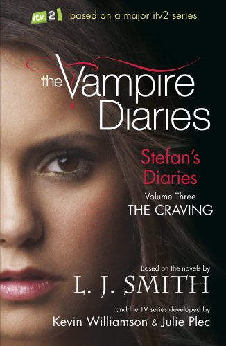 Vampire Diaries: Stefan's Diaries 3: The Craving
