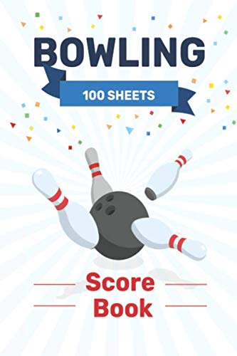 Bowling Score Book 100 Sheets: A Bowling Score Keeper | Gift for ...