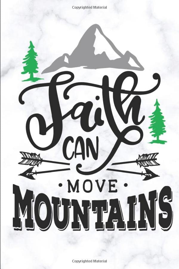 Faith Can Move Mountains Christian Journal For Sermon Notes, Bible