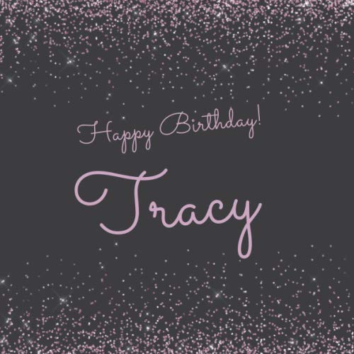 Happy Birthday Tracy: Cute sparkly pink personalized name birthday