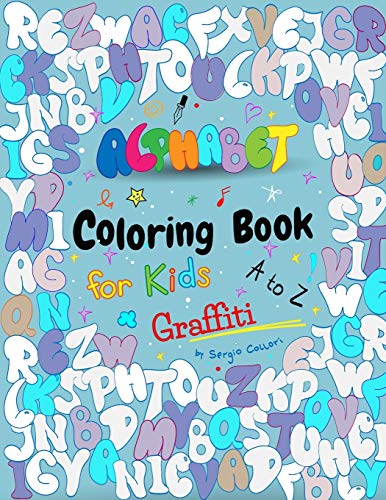 Graffiti Alphabet: Coloring Book for Kids with Graffiti Letters by