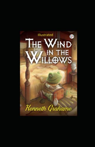 The Wind in the Willows Illustrated by Kenneth Grahame | Goodreads