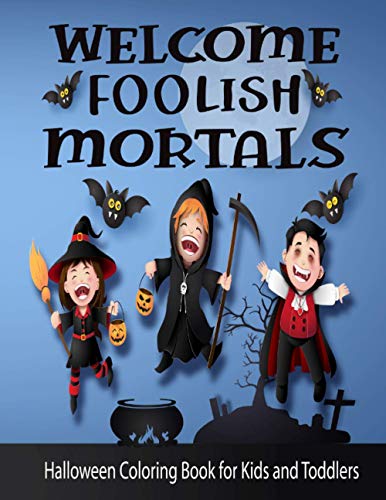 Welcome Foolish Mortals Halloween Quote Art (907538