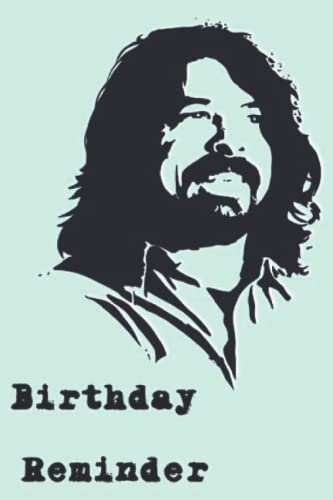 Dave Grohl Birthday Reminder: Birthday Reminder Notebook, Dates