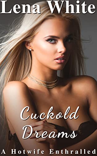 Cuckold Dreams