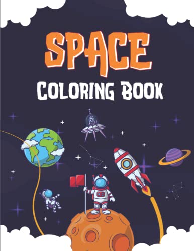 Space Coloring Book: Great Gift for Boys & Girls, Ages 4-8,Coloring