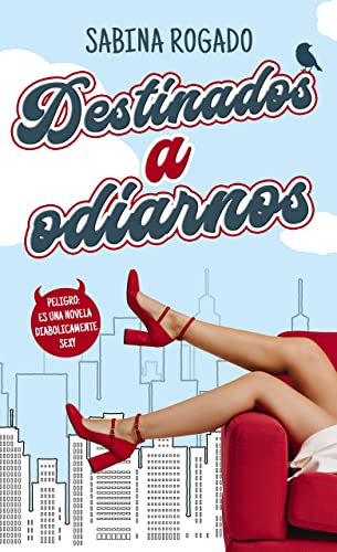Destinados a odiarnos
