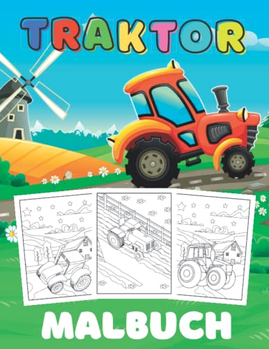 Traktor Malbuch: Traktor Malbuch für Kinder 2-8 Jahre mit 50