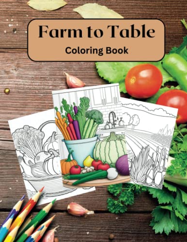 Farm to Table Coloring Book by michael vanduzee | Goodreads