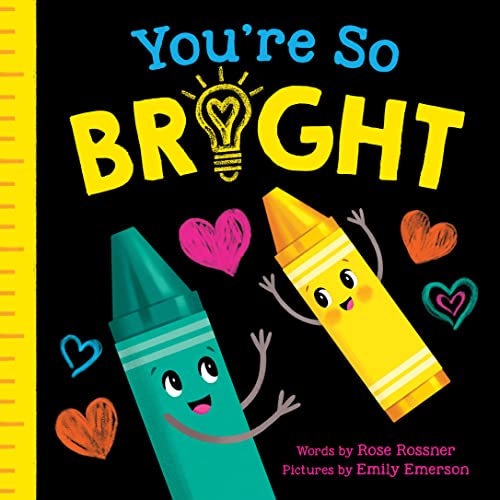 You're So Bright: A Heartwarming Self-Esteem Board Book for Babies and Toddlers