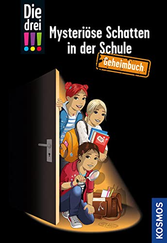 Die drei !!!, Mysteriöse Schatten in der Schule book cover