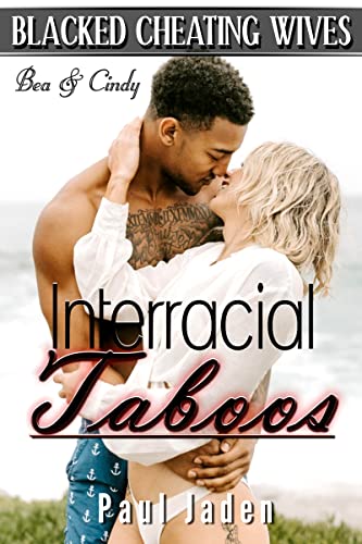 Blacked Cheating Wives - Interracial Taboos: Bea & Cindy