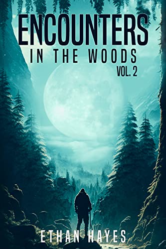Encounters in the Woods: Volume 2