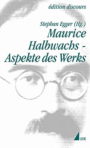 Maurice Halbwachs Aspekte des Werks. by Maurice Halbwachs Goodreads