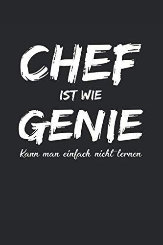 Chef Ist Wie Genie Kann Man Einfach Nicht Lernen: Notizbuch Planer