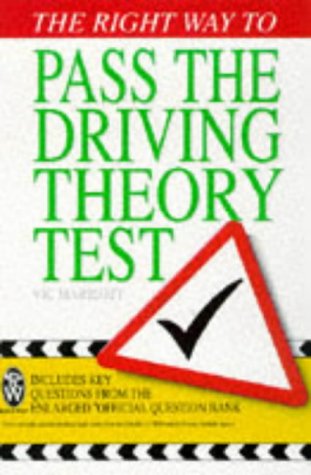 The Right Way to Pass the Driving Theory Test by Vic Marriott | Goodreads