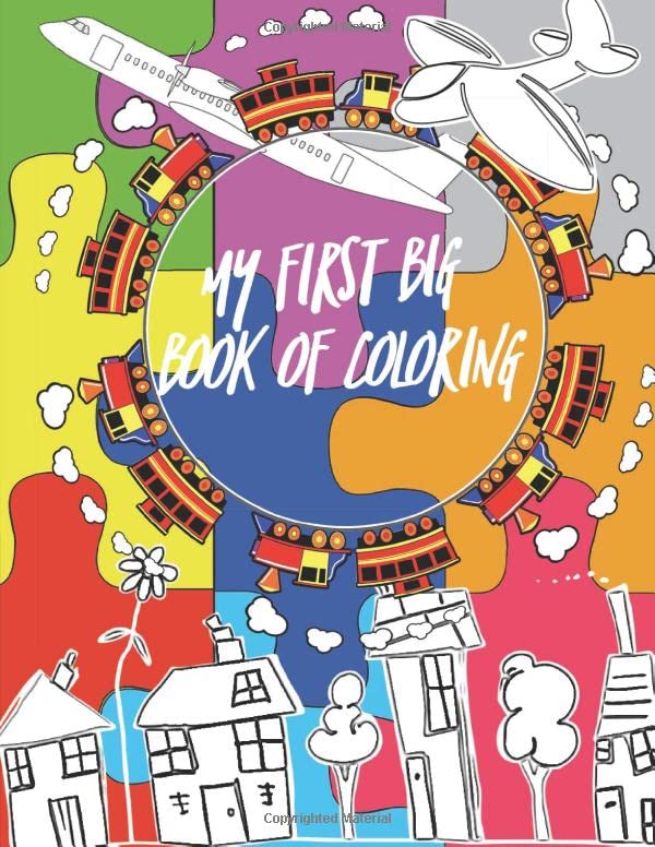 My First Big Book Of Coloring: Fun with Letters, Numbers, Colors ...