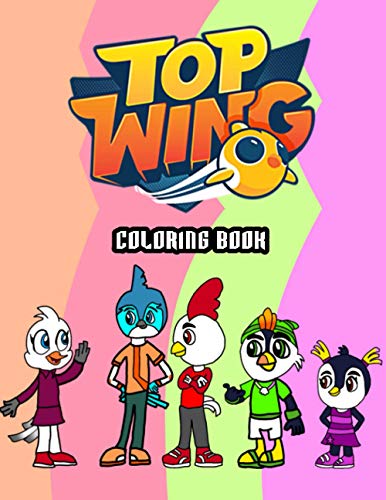 Top Wing Coloring Book: 50+ Coloring Pages. Exclusive Artistic Illustrations for Girls of All ...