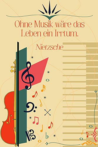 Ohne Musik Wäre Das Leben Ein Irrtum Ohne Musik wäre das Leben ein Irrtum: Noten-Heft DIN-A5 mit 100 Seiten