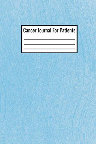 Cancer Journal For Patients: Document Your Cancer Survival Story And ...