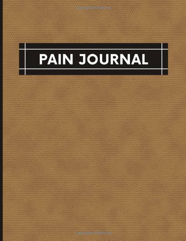 Pain Journal Daily Pain Management Log Book. SelfCare Workbook For