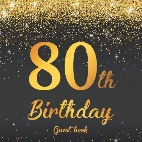 80th Birthday Guest Book Guest book for 80th birthday decorations party for Friends & Family to