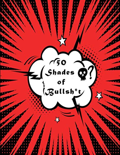 50 Shades of Bullsh*t: Swear Word Coloring Books for Adults Relaxation ...