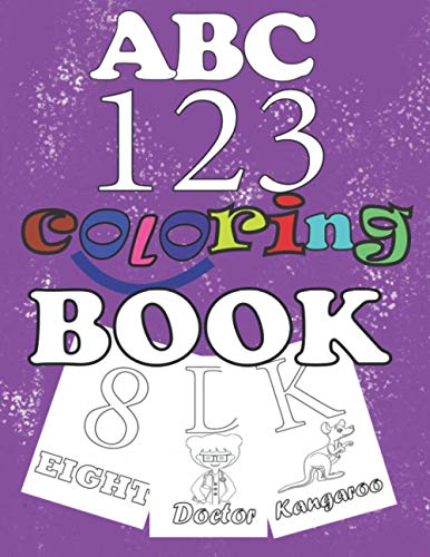 ABC 123 coloring book: for kids 2 to 5 years to enjoying coloring ...