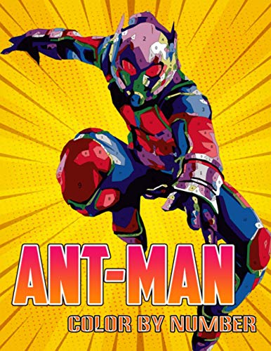 Ant-Man Color By Number: Marvel Superhero Character Illustration Color Number Book For Fans ...