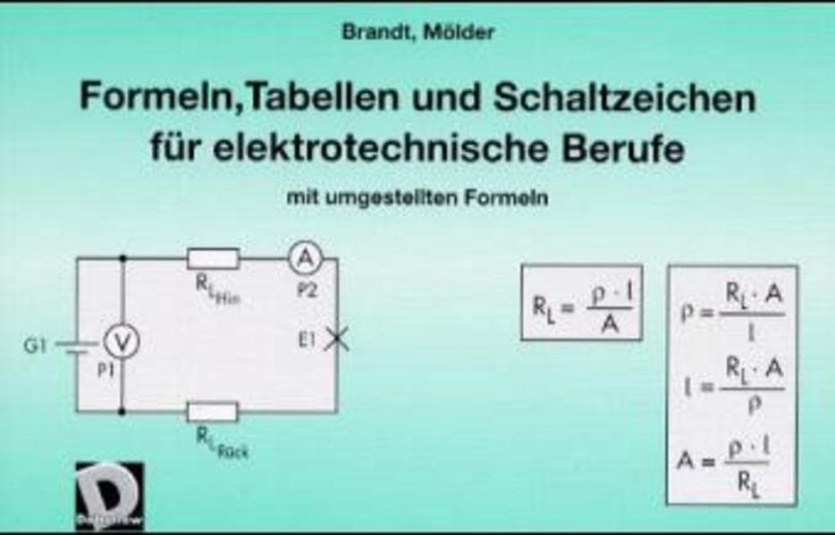Formeln, Tabellen und Schaltzeichen für elektrotechnische Berufe mit