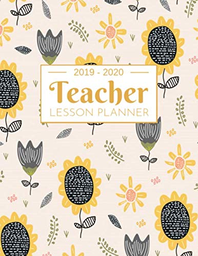 Teacher Lesson Planner: 2019-2020 Academic Planner Weekly And Monthly ...