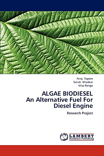 ALGAE BIODIESEL An Alternative Fuel For Diesel Engine: Research Project ...