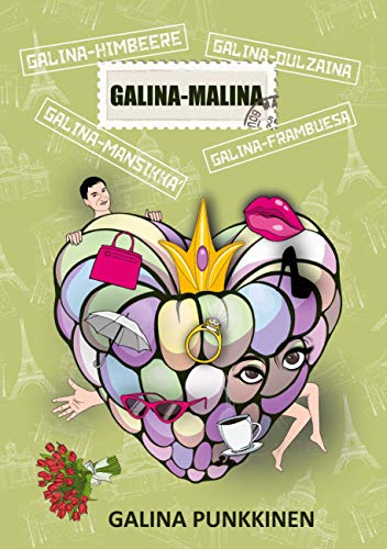 Galina-Malina: novelleja (Finnish Edition) by Galina Punkkinen | Goodreads