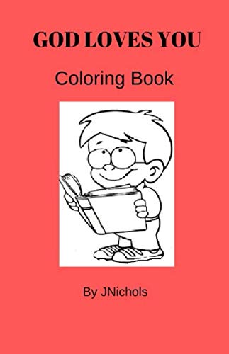 GOD LOVES YOU Coloring Book: Inspirational Encouraging Family ...