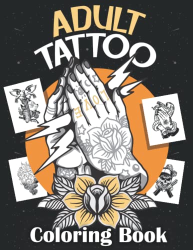 Adult Tattoo Coloring Book: Learn to Draw Tattoos with Over 50 Unique ...