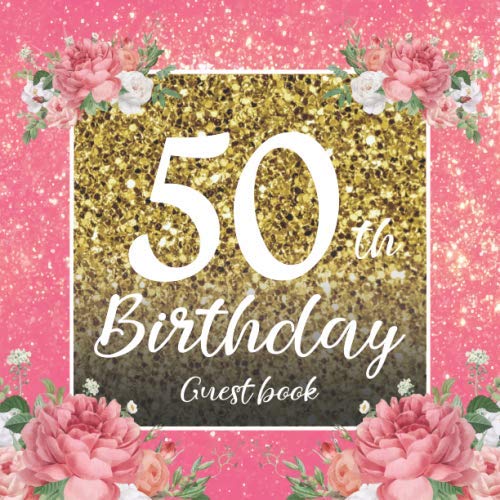 50th Birthday Guest Book 50th Birthday Party Guest Book for Friends