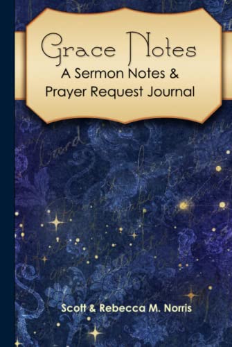 Grace Notes: A Sermon Notes & Prayer Request Journal by Rebecca M ...