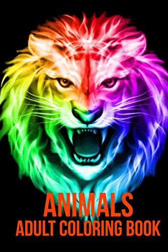 ANIMALS ADULT COLORING BOOK: Awsome Stress Relieving Animal Designs to