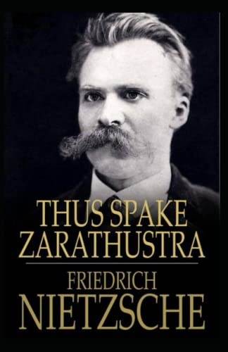 Thus Spake Thus Spake Zarathustra Annotated by Friedrich Nietzsche | Goodreads