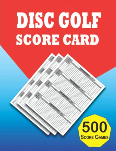 Disc Golf Scorecard: 500 Scorekeeper Card Sheets, ScoreBook, Record ...