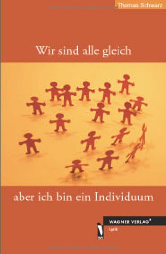 Wir sind alle gleich aber ich bin ein Individuum by unknown author